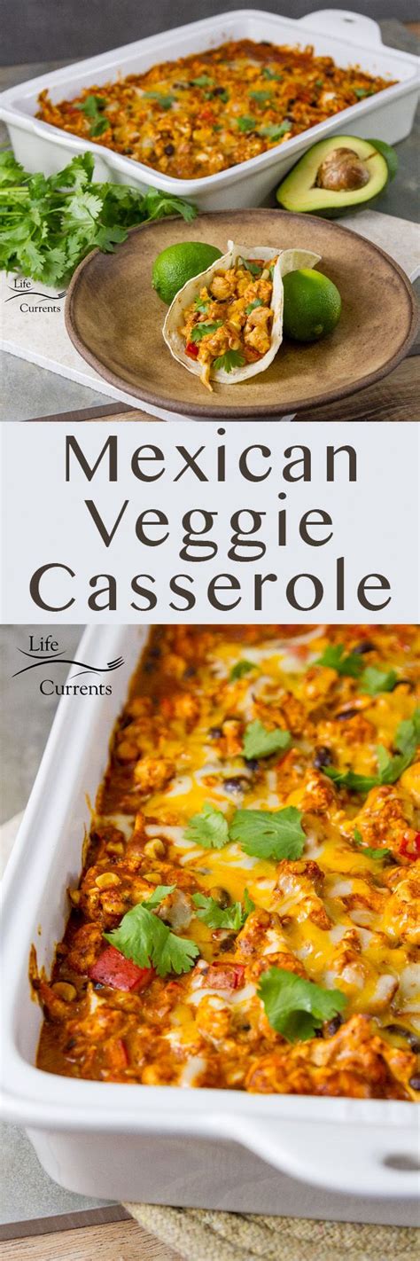 Mexican Veggie Casserole Bake Veggie Casserole Vegetarian Main