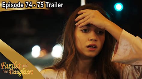 Fazilet And Her Daughters Episode Trailer Fazilet Hanim Ve