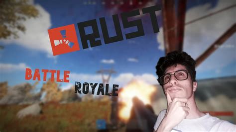 Rust Battle Royale Youtube