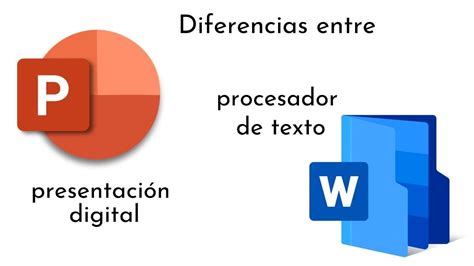 Diferencias Entre Procesador De Texto Y Presentación Digital Ejemplos