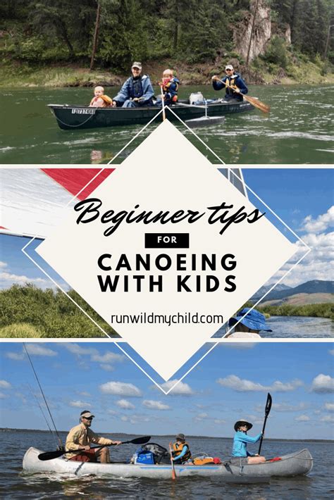 Beginner Tips For Canoeing With Kids • Run Wild My Child