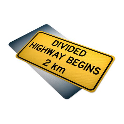 Divided Highway Begins Sign 2km Wa 110 Traffic Supply 310 Sign Inc