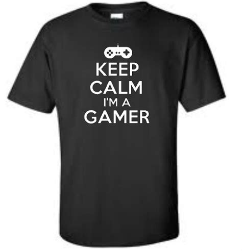 Keep Calm Im A Gamer T Shirt Games Video Game Mens Tee More Colors Ebay