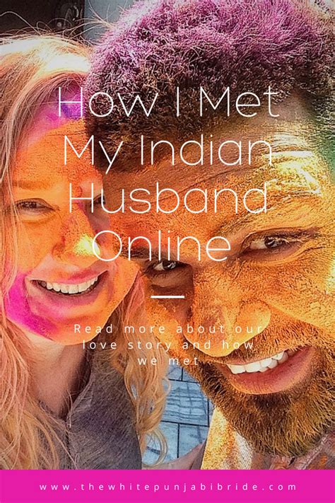 How I Met My Indian Husband Online