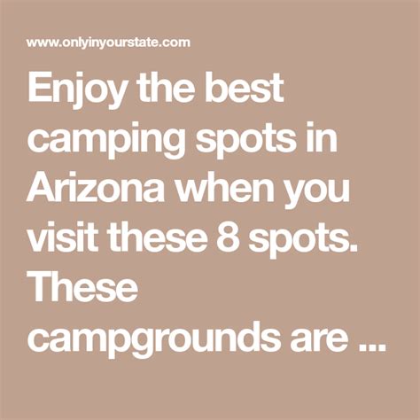 Enjoy The Best Camping Spots In Arizona When You Visit These 8 Spots