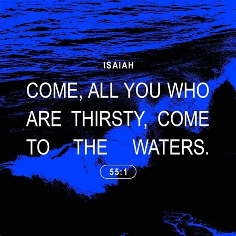 Come All You Who Are Thirsty Come To The Waters Isaiah 551 Niv