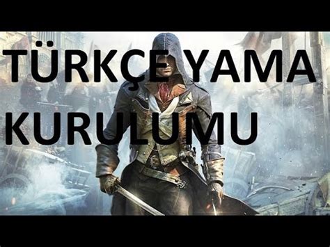 Assass N S Creed Un Ty T Rk E Yama Kurulumu Youtube