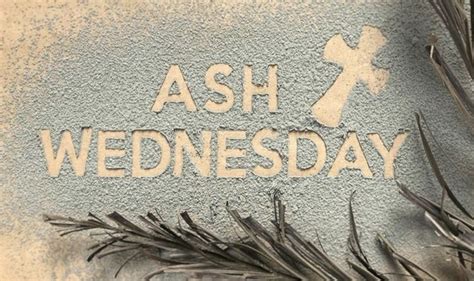 Ash Wednesday 2021 What Is Ash Wednesday And Does Lent Start On Ash