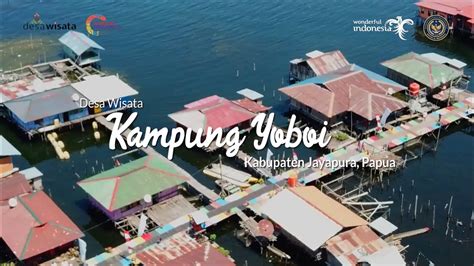 Desa Wisata Yoboi Kab Jayapura Papua Youtube