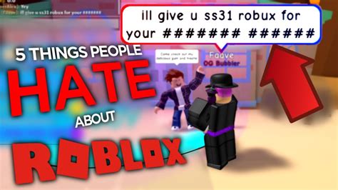 5 Things People Hate About Roblox Youtube