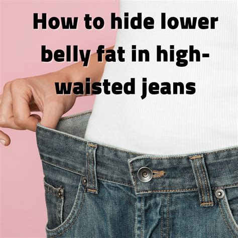 How To Hide Lower Belly Fat In High Waisted Jeans Bellynestor