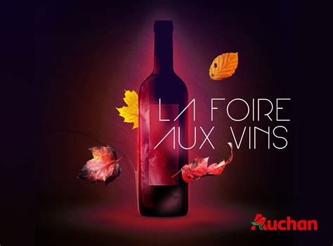 LA FOIRE AU VINS AUCHAN
