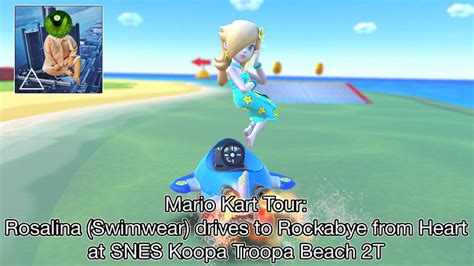 Mario Kart Tour Rosalina Swimwear Drives To Rockabye From Heart At Snes Koopa Troopa Beach T