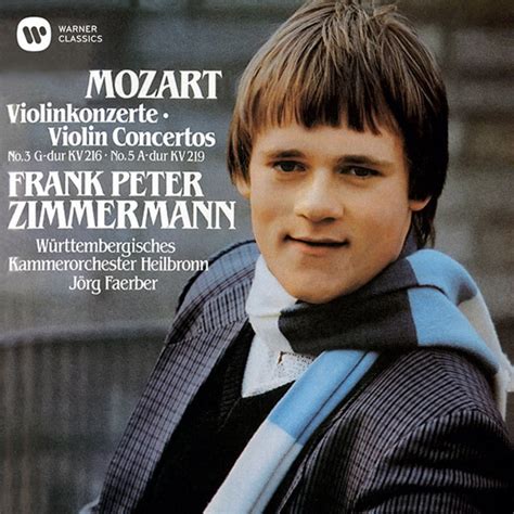 Frank Peter Zimmermann フランクペーターツィンマーマンMozartViolin Concertos Nos