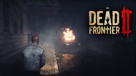 Dead Frontier 2 Run Across The Map How Big Is The Map