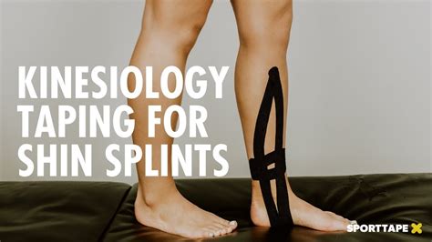 Kinesiology Taping For Shin Splints How To Tape Your Shin Using