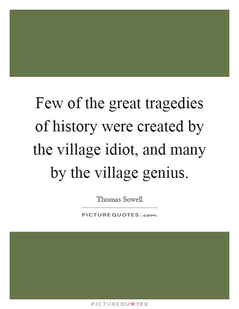 Village Idiot Quotes And Sayings Village Idiot Picture Quotes