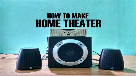 How To Make Home Theater Youtube