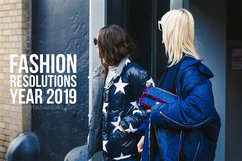 Fashion Resolutions 2019 The Fashion Folks