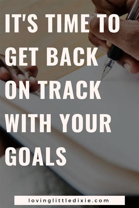 How To Get Back On Track With Your Goals When Life Gets In The Way