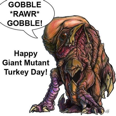The Doodles Designs And Art Of Christopher Burdett Happy Giant Mutant Turkey Day