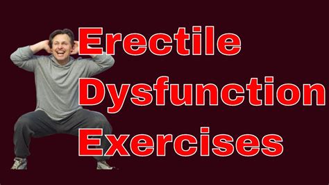 What Are Erectile Dysfunction Exercises Youtube
