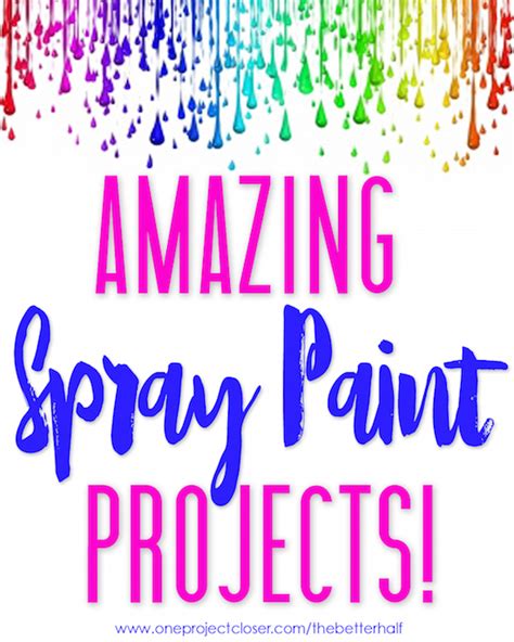 All Things Creative 100 Spray Paint Projects