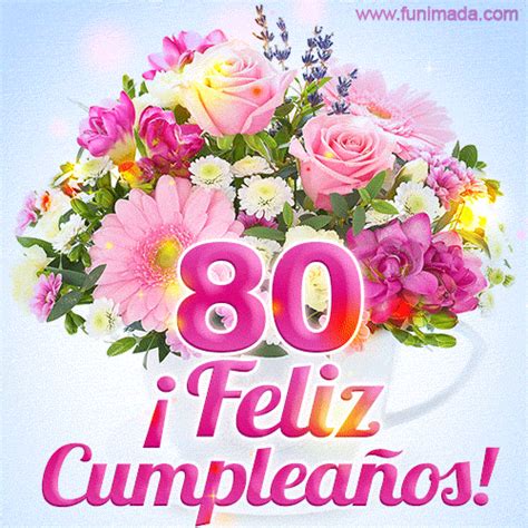 Hermoso Ramo De Flores Feliz Cumpleaños 80 