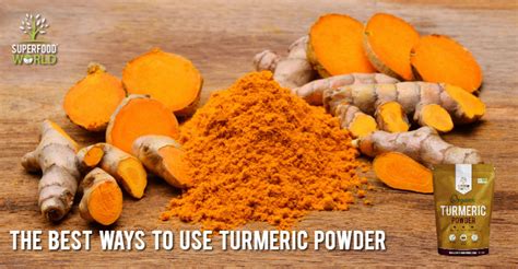 The Best Ways To Use Turmeric Powder Superfood World