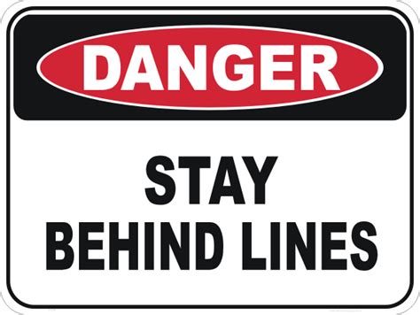 Stay Behind Lines D10168 National Safety Signs