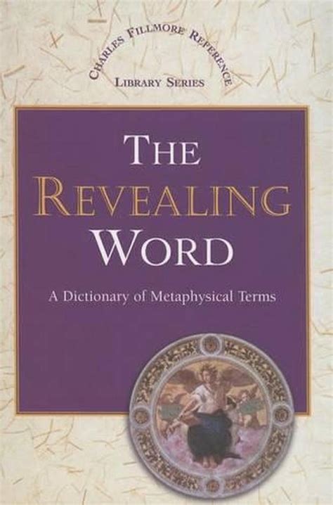 The Revealing Word A Dictionary Of Metaphysical Terms By Charles