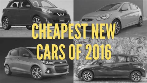 Cheapest New Cars Of 2016 Usa Best Budget Cars In America Low