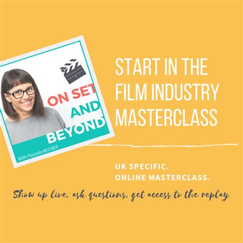 Start In The Film Industry Masterclass Film Industry Master Class