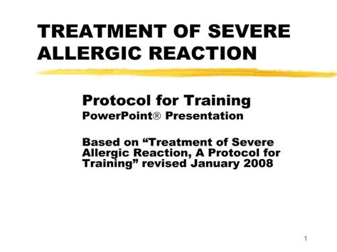 Ppt Treatment Of Severe Allergic Reaction Powerpoint Presentation