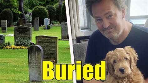 Matthew Perry Buried At Famous Hollywood Cemetery Youtube