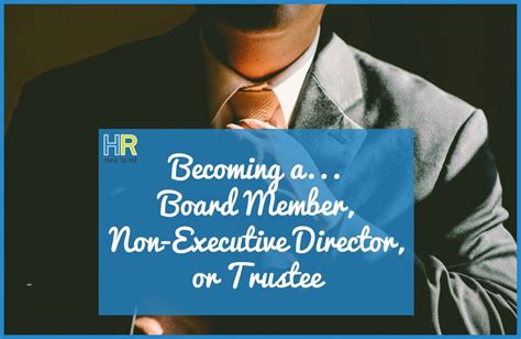Becoming A Board Member Non Executive Director Or Trustee New To Hr