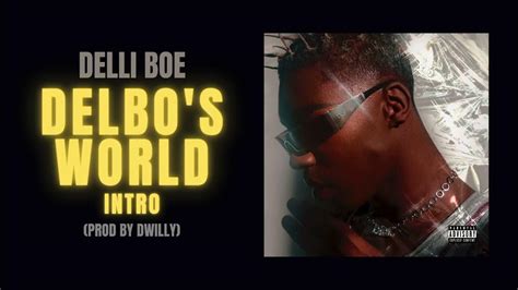 Delli Boe Delbos World Intro Prod By Dwilly Official Audio
