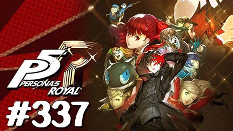 Persona 5 The Royal Playthrough With Chaos Part 337 Supreme Justice