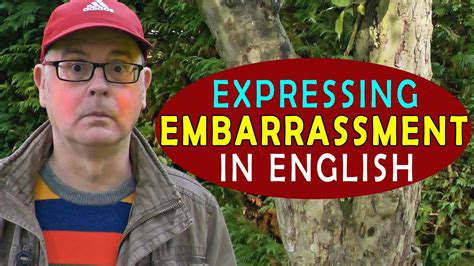 Expressing Embarrassment In English What Does It Mean To Be