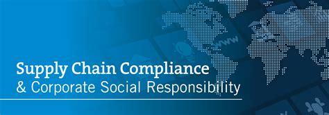 Csr And Supply Chain Compliance Ropes And Gray Llp