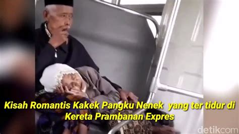 Awas Baper Viral Video Nenek Tidur Di Pangkuan Kakek Dalam Ka Prameks