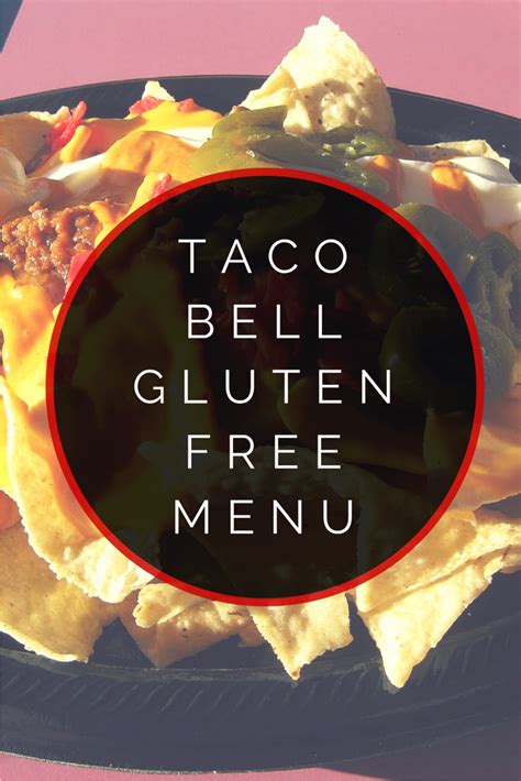 12, 2017, file photo shows the sign on a chipotle restaurant. Taco Bell Gluten Free Menu | Gluten free menu, Gluten free ...