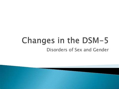 Dsm 5 Sex And Gender Disorders