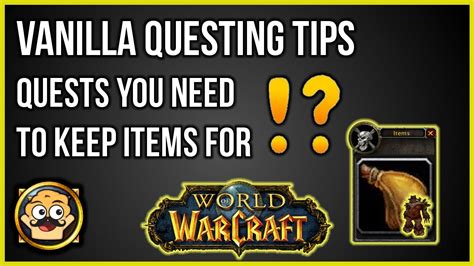 Wow Classic Questing Tips Keeping Useful Items For Later Quests Youtube