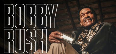 Bobby Rush Blues Godfather American Blues Scene