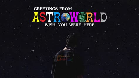 Astroworld Wish You Were Here Desktop Wallpapers Wallpaper Cave
