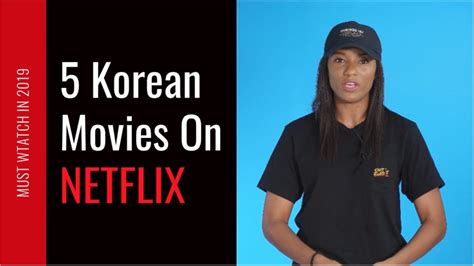 We here at cinema escapist have compiled this list of the top 11 korean films from. 5 Must Watch Korean Movies Netflix 2019 - YouTube