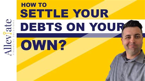 How To Settle Your Debts On Your Own Alleviate Financial Solutions Youtube