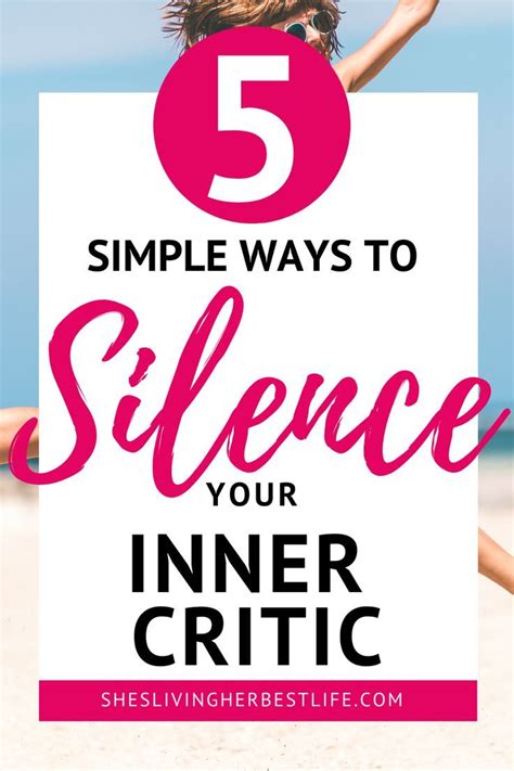 Learn 5 Simple But Proven Ways To Silence Your Inner Critic Gain More