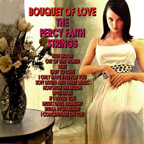 Bouquet Of Love Album By The Percy Faith Strings Spotify
